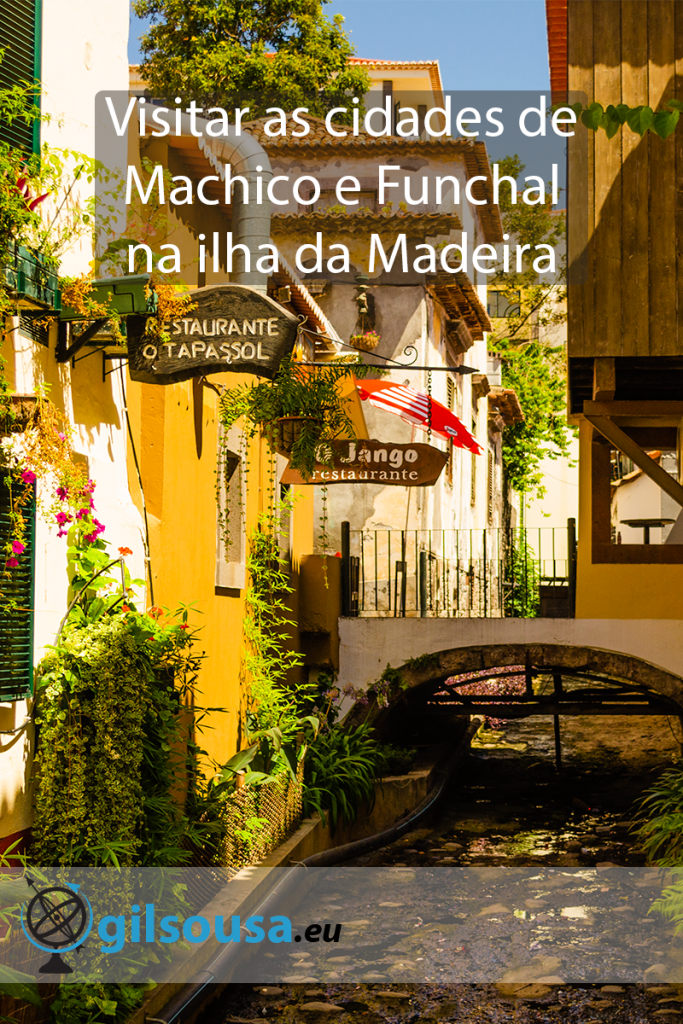 Visitar as cidades de Machico e Funchal na ilha da Madeira