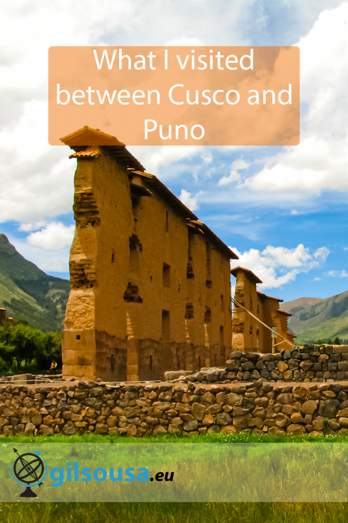 What I visited between Cusco and Puno