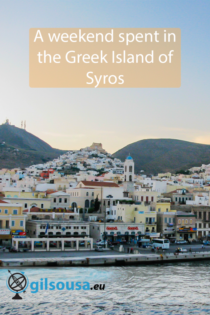 A weekend spent in the Greek Island of Syros