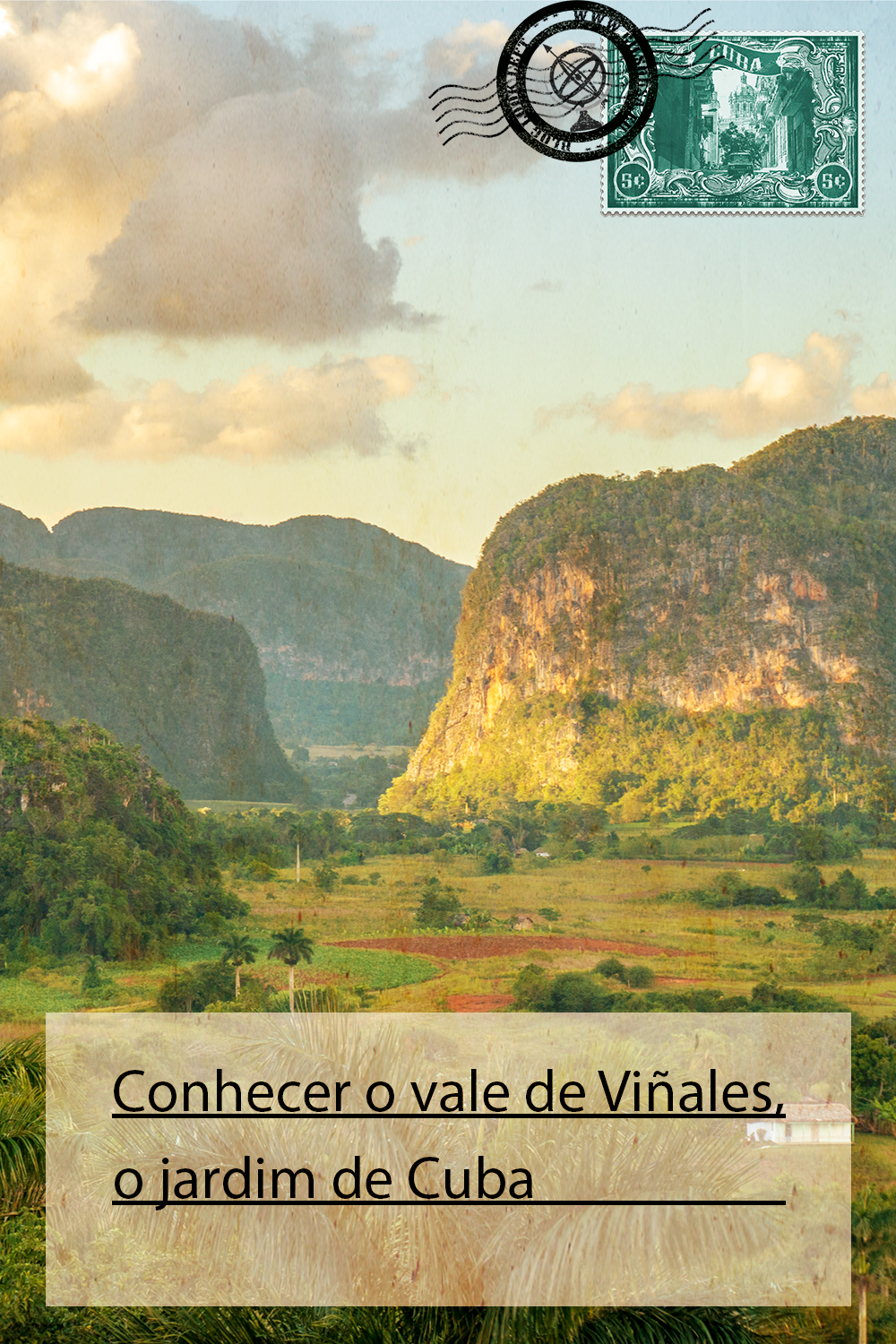 Conhecer o vale de Viñales, o jardim de Cuba