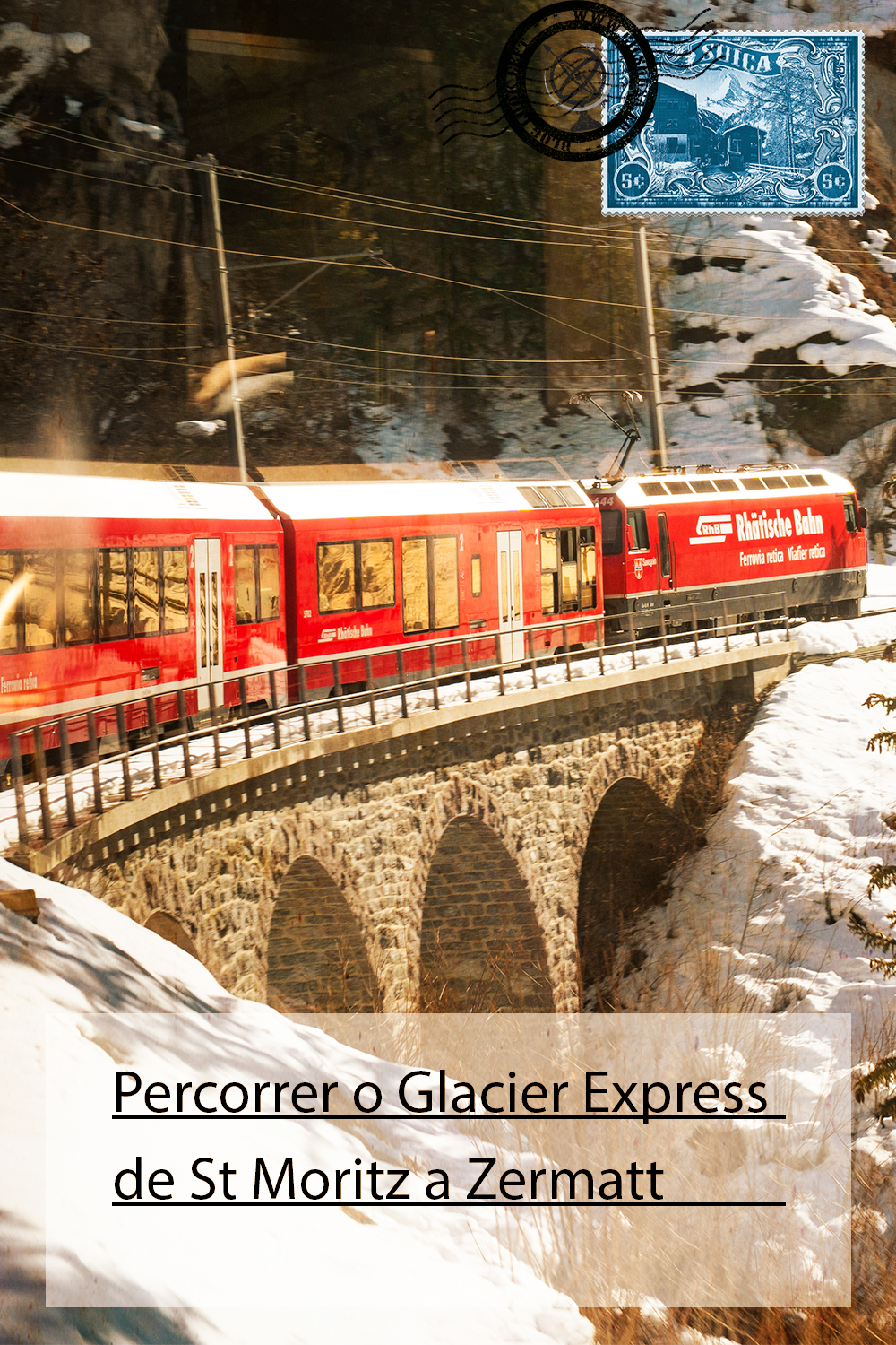 Percorrer o Glacier Express de St Moritz a Zermatt