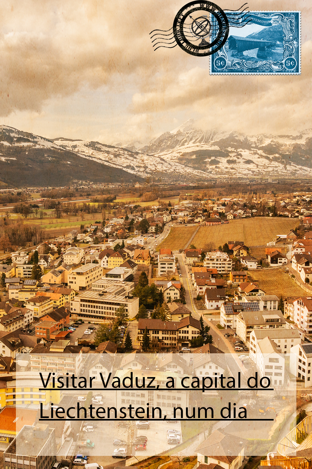 Visitar Vaduz, a capital do Liechtenstein, num dia