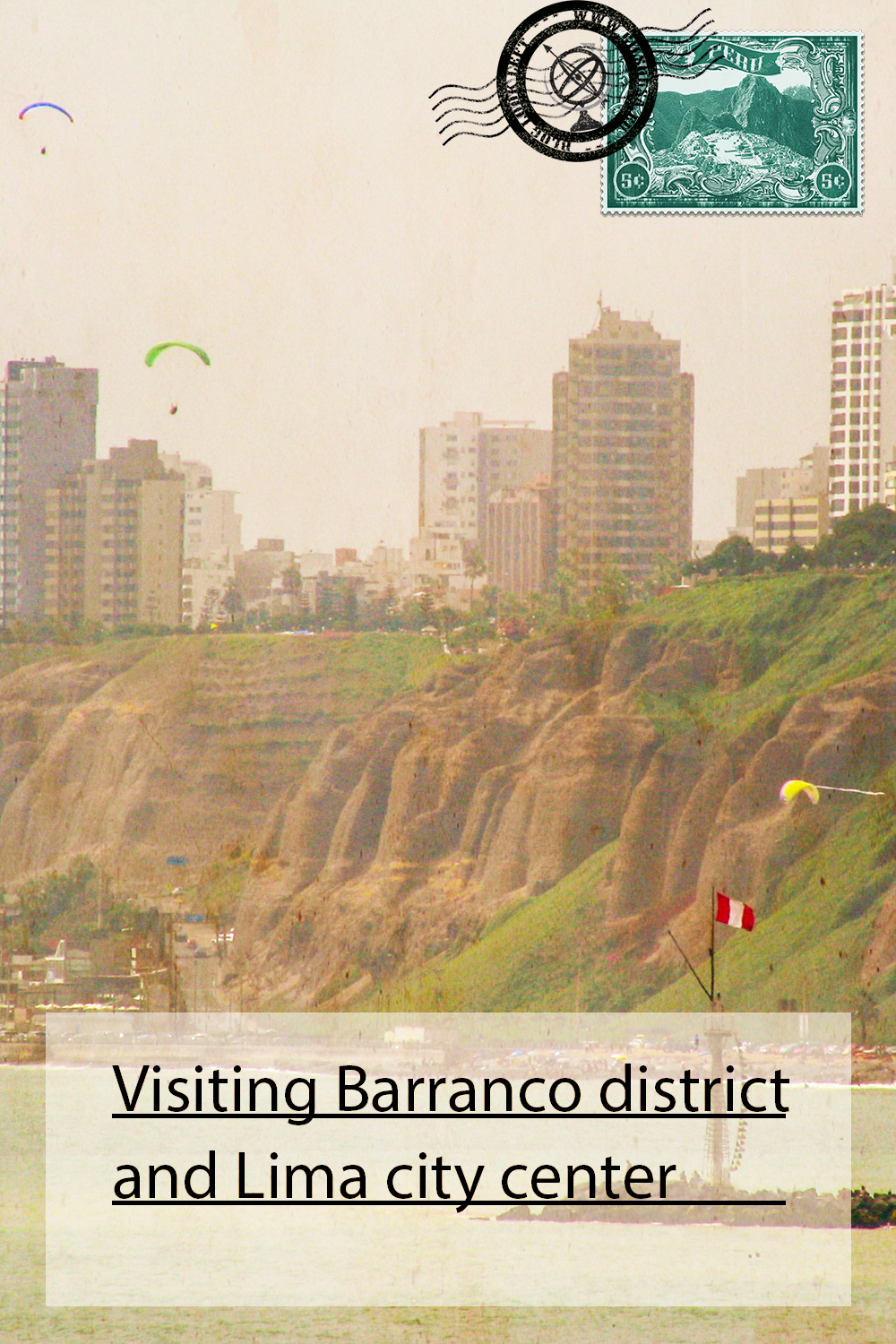 Visiting Barranco district and Lima city center